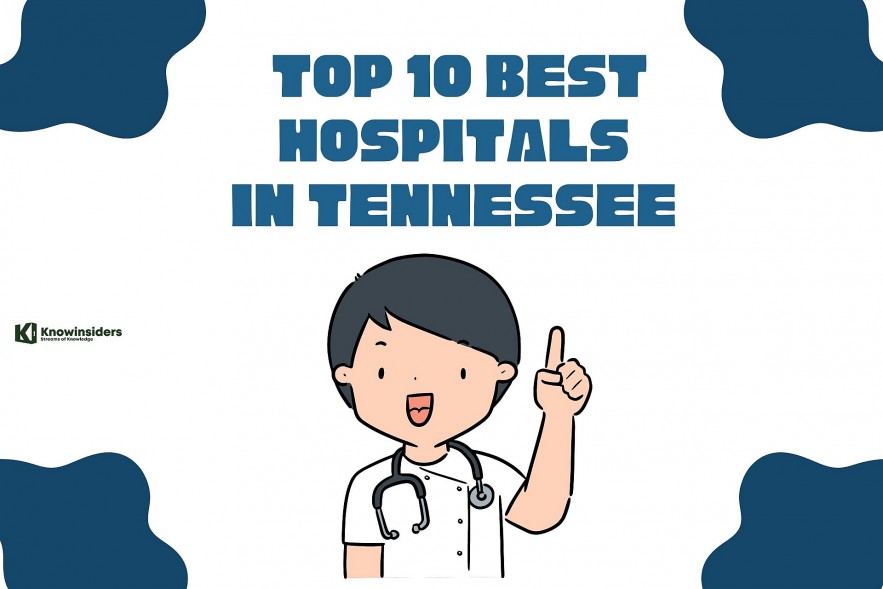 Top 10 Best Hospitals In Tennessee 2024 By Healthgrades and U.S News