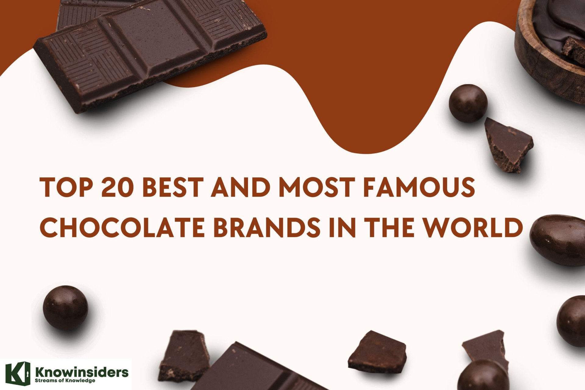 Top 20 Best and Most Famous Chocolate Brands in the World