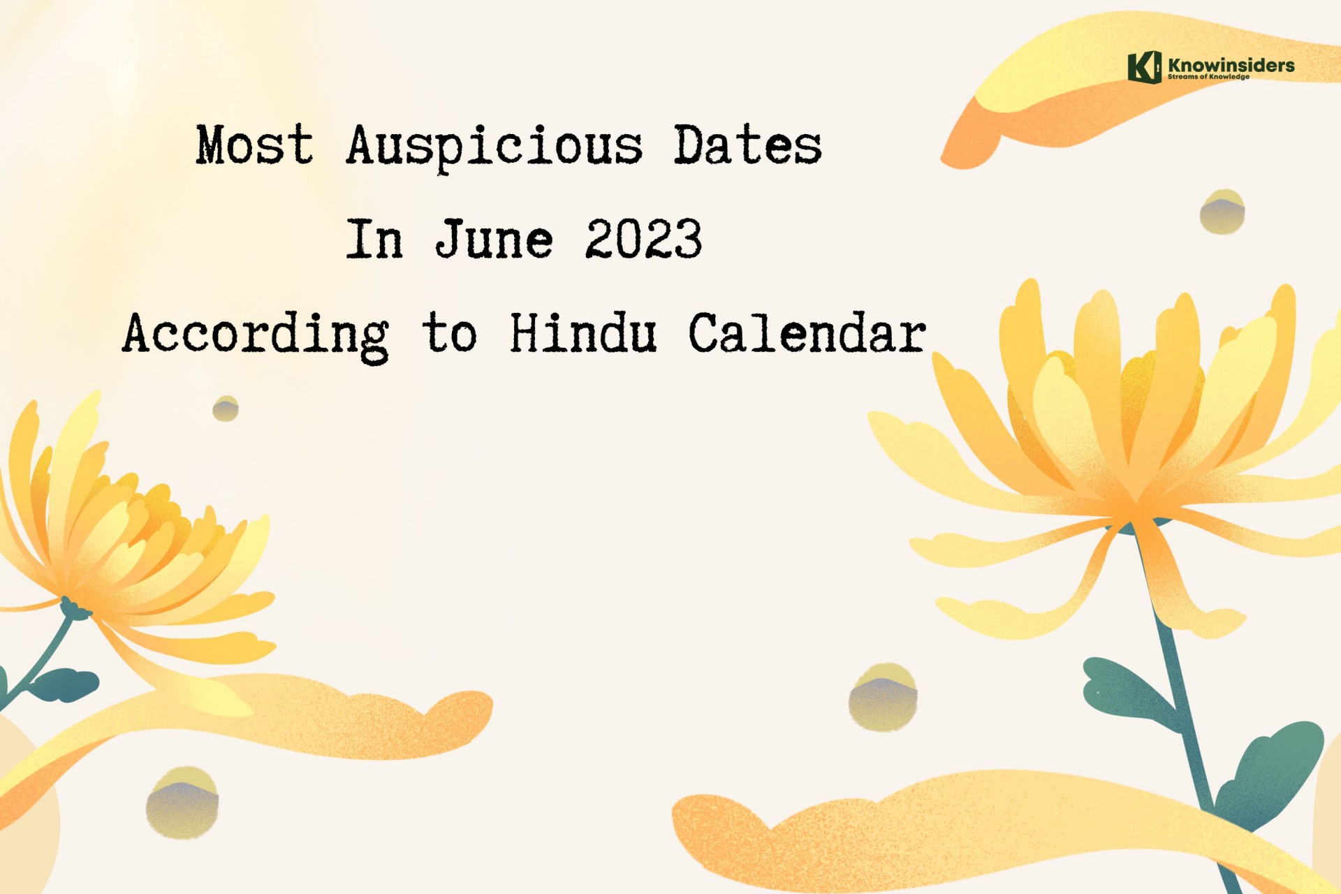 Most Auspicious Dates In June 2023 For Everything In Life by Hindu