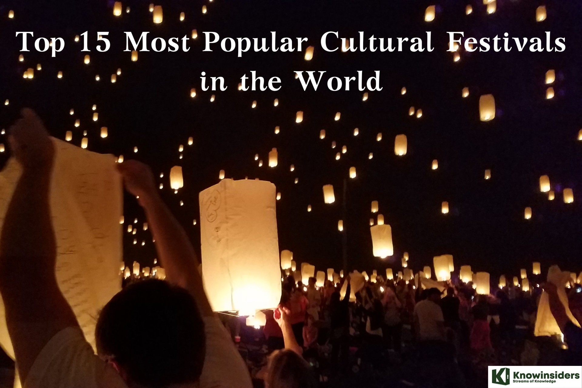 15 Most Popular Cultural Festivals Around The World | KnowInsiders