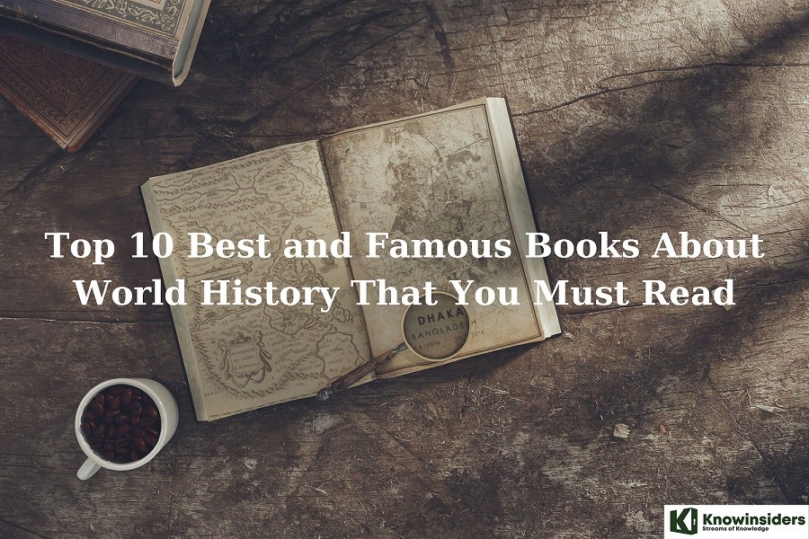 Top 10 Best & Popular Books About World History That You Must Read