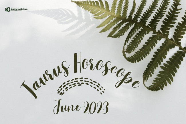 taurus monthly horoscope in june 2023 astrological prediction