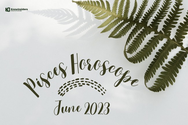 pisces monthly horoscope in june 2023 astrological prediction