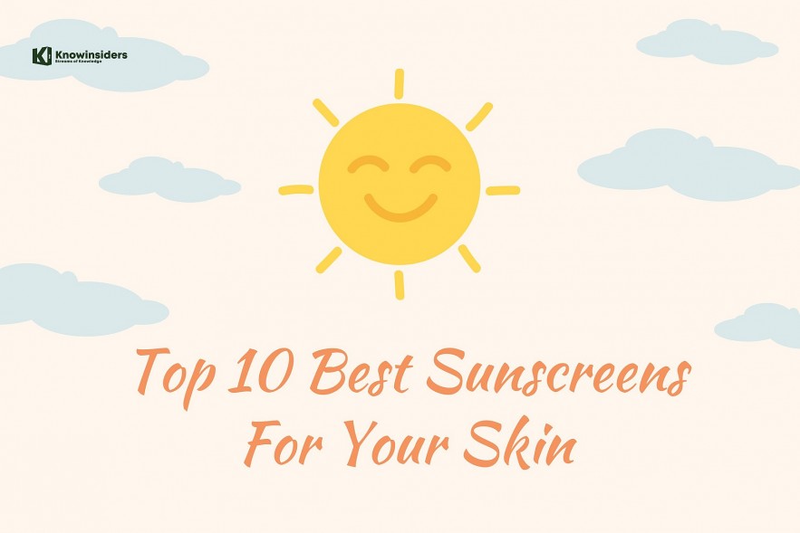 Top 10 Best Sunscreens For Your Skin