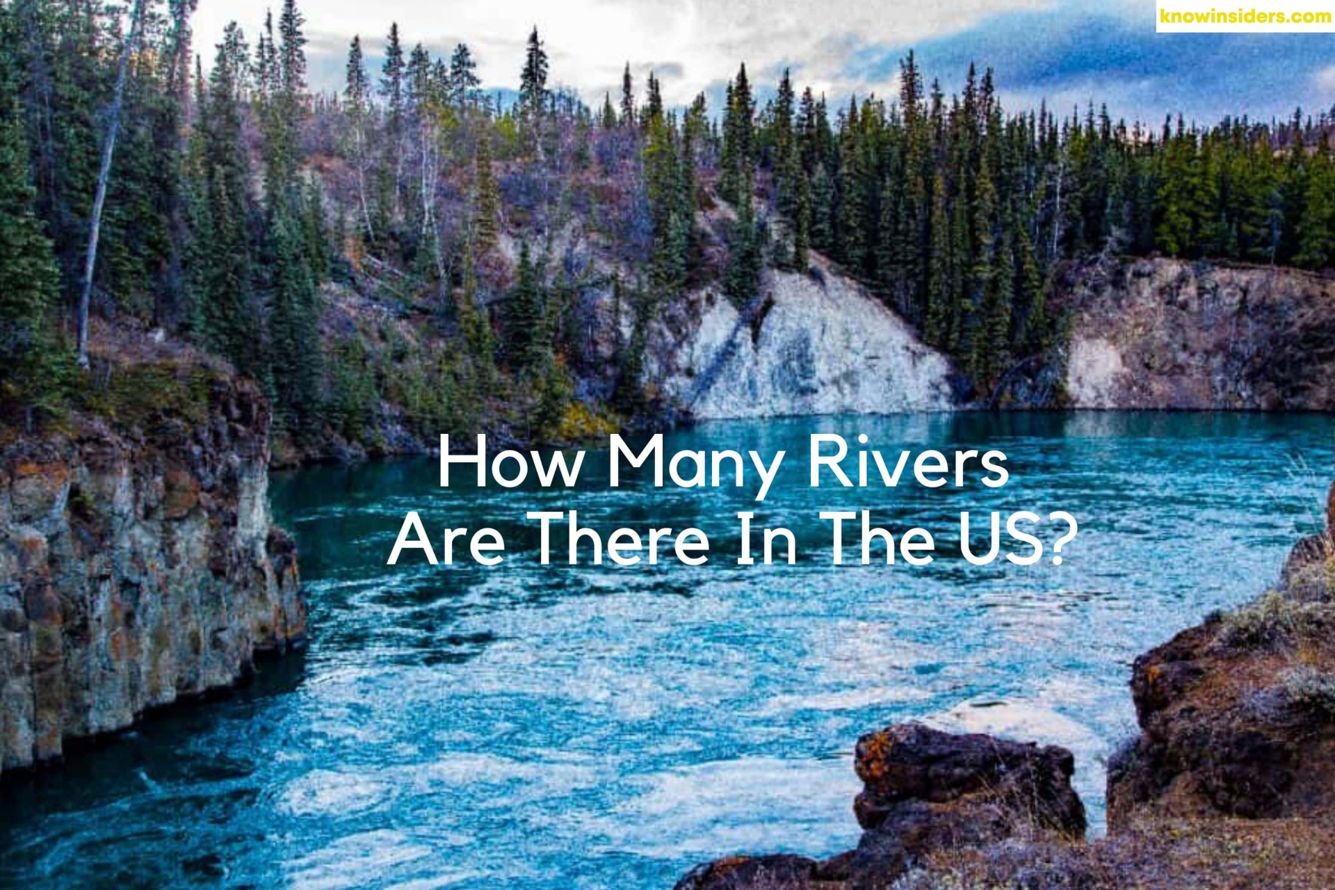 How Many Rivers Are There In The US: Over 250,000