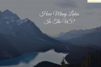 How Many Lakes Are There In The US Today?