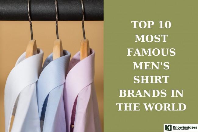 Top 10 Most Famous Men's Casual Shirt Brands in The World