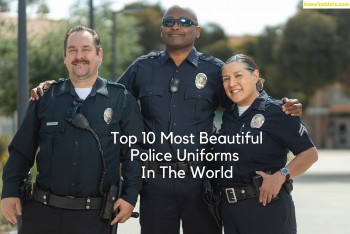 Top 10 Most Beautiful Police Uniforms In The World