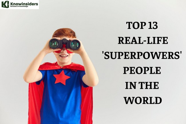 Top 13 Real-life 'Superpowers' In The World