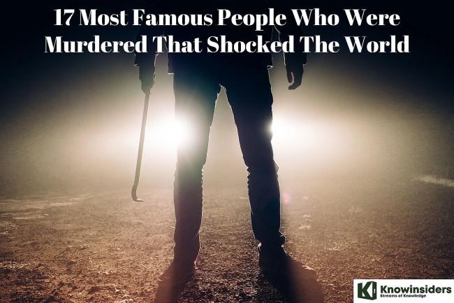17 Famous People Who Were Murdered That Shocked The World