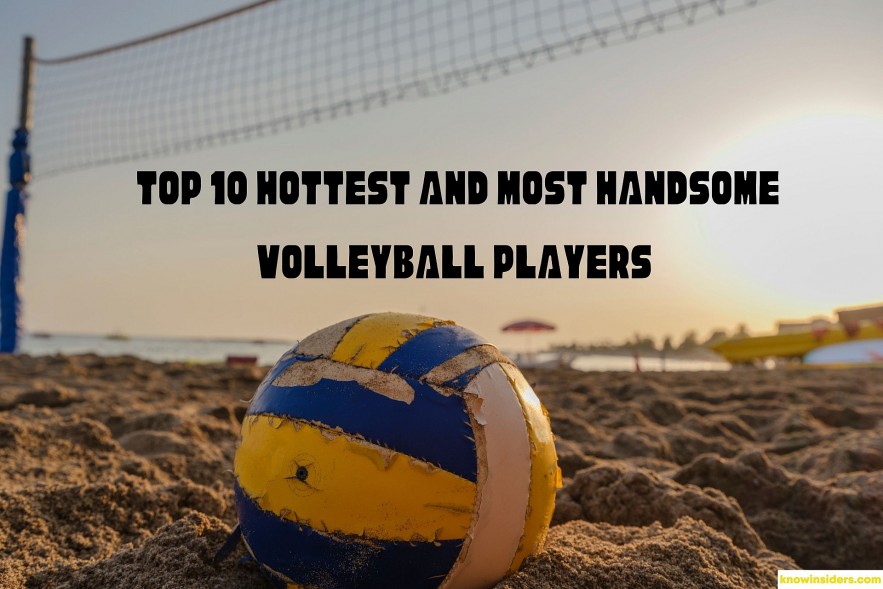 Top 10 Hottest and Handsome Volleyball Players In The World 2023 ...