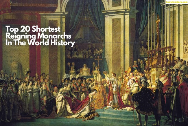 Top 20+ Shortest Reigning Monarchs In History