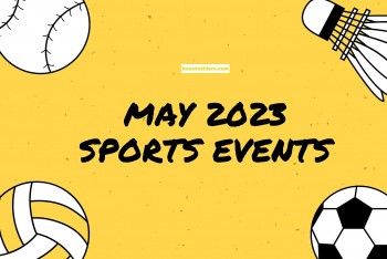 The Biggest Sport Events In May 2023: Full Schedule