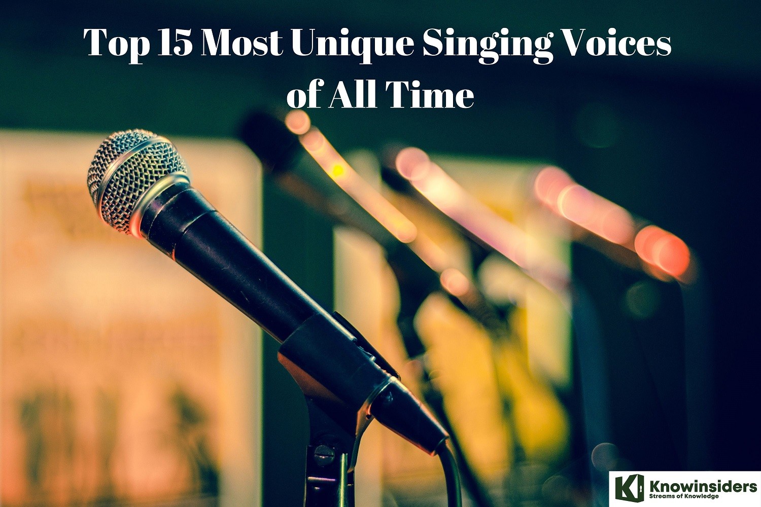 Top 15 Most Unique Singing Voices of All Time