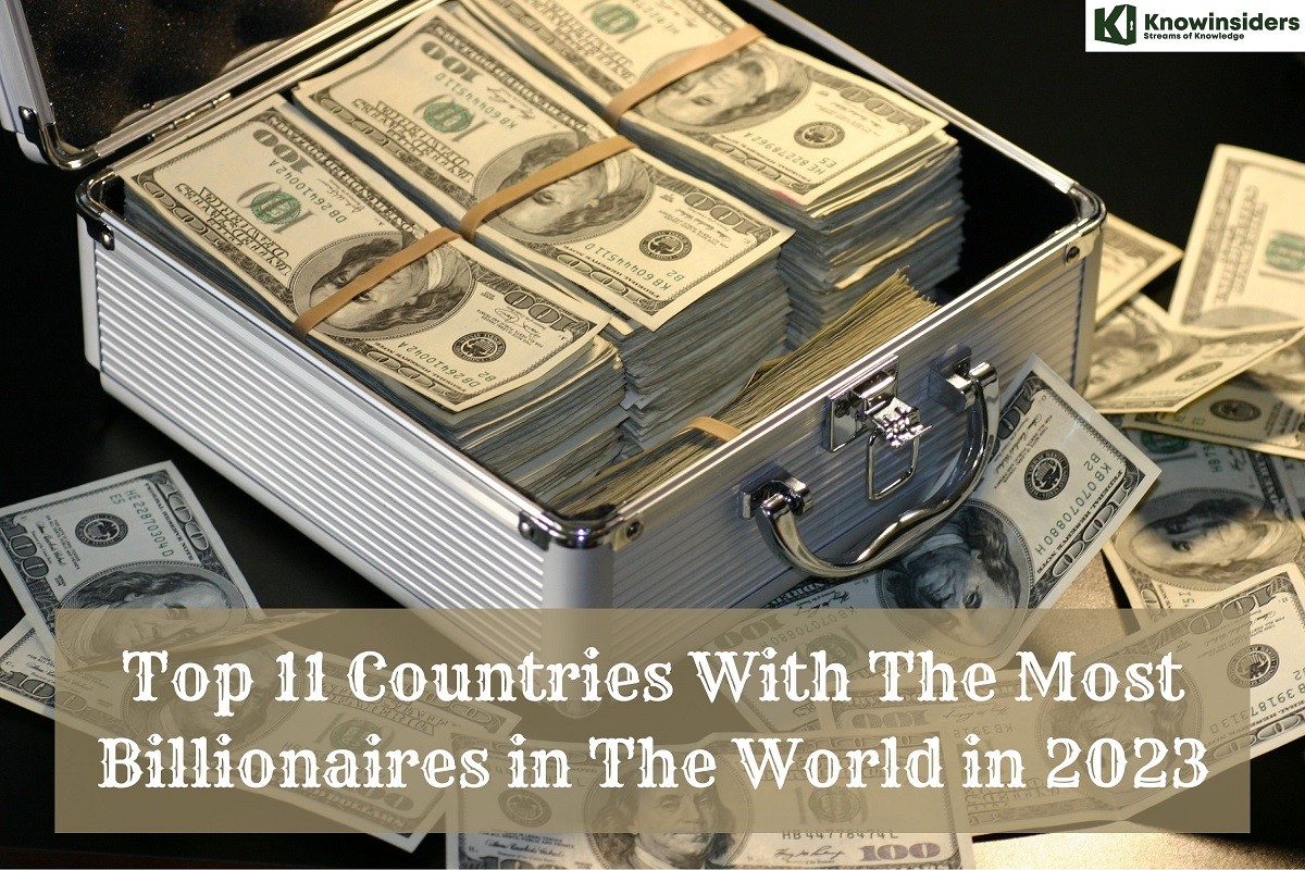 Top 11 Countries & Territories Have The Most Billionaires in The World 2023
