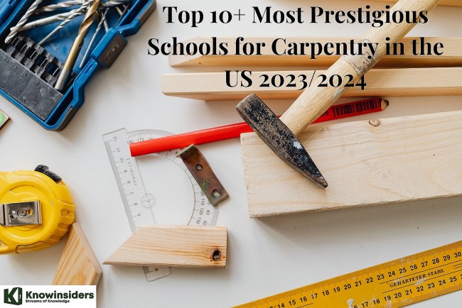 Top 10+ Most Prestigious Schools for Carpentry in the US 2023/2024