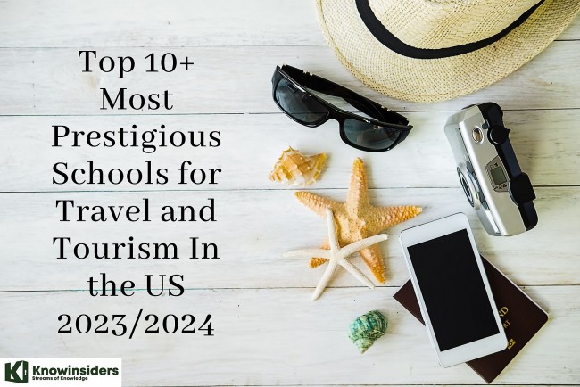 Top 10+ Most Prestigious Schools for Travel-Tourism and Hospitality In the US Today