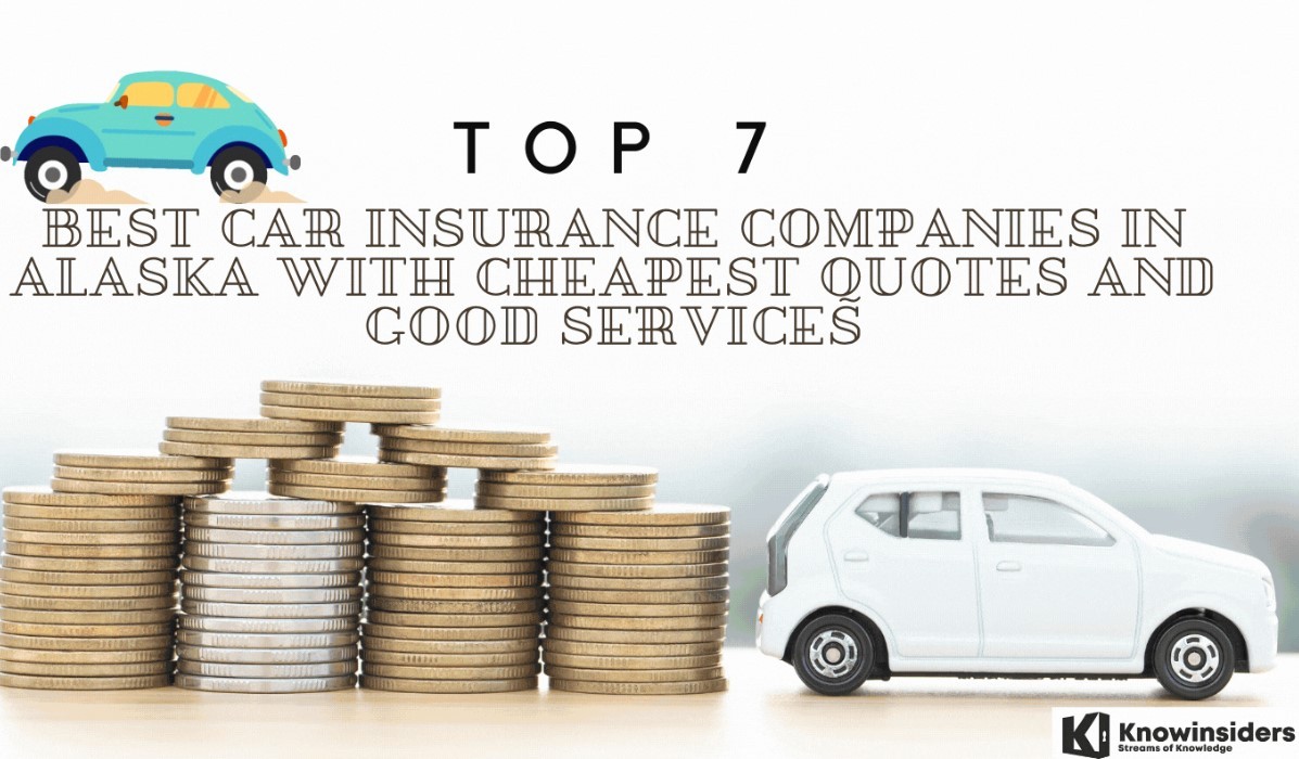 Top 7 Best Car Insurance Companies In Alaska - Cheapest Quotes