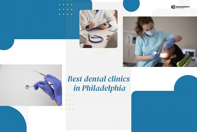 Top 10+ Most Prestigious Dental Clinics In Philadelphia Today