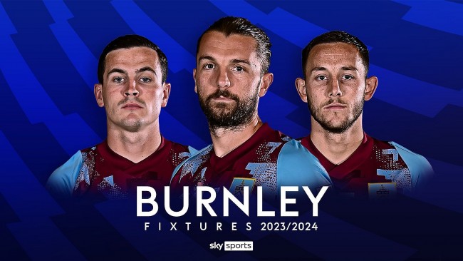 premier league 2023 2024 full fixtures and biggest matches of burnley update