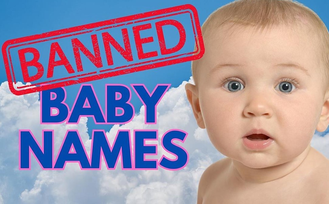 Full List of the Outlawed Baby Names That Banned Around the World (2023/24 Update)