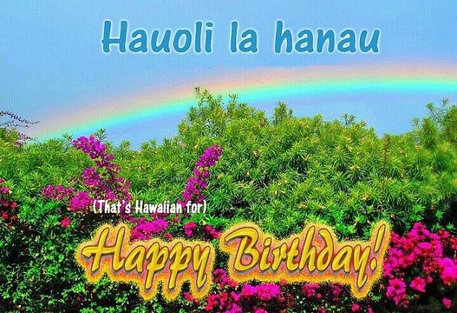 How To Say ‘Happy Birthday’ In Hawaiian for Lover, Friend, Colleague and More