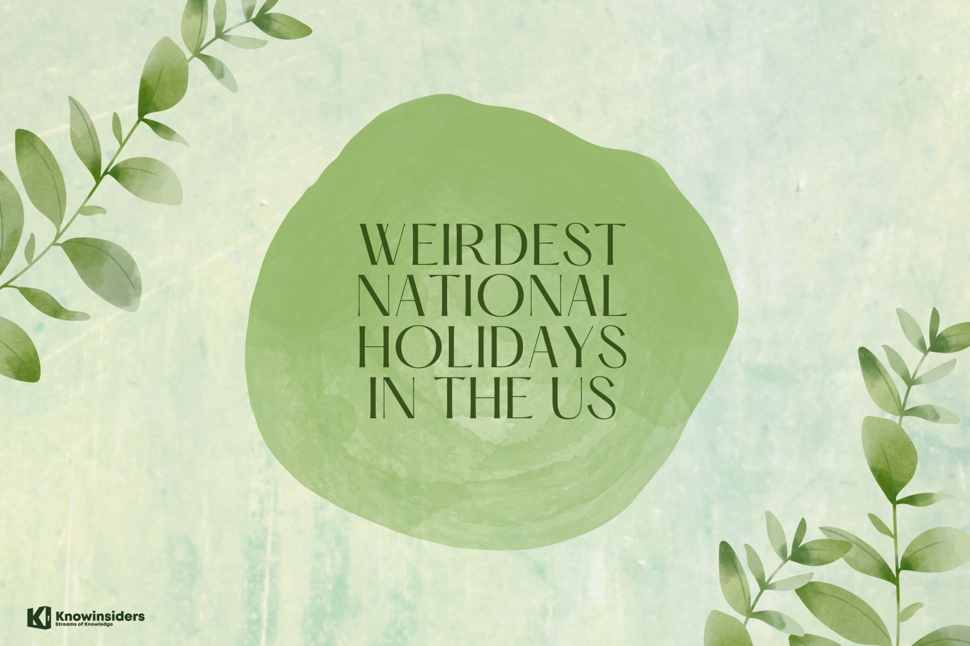 Top 10 Weirdest National Holidays In The U.S