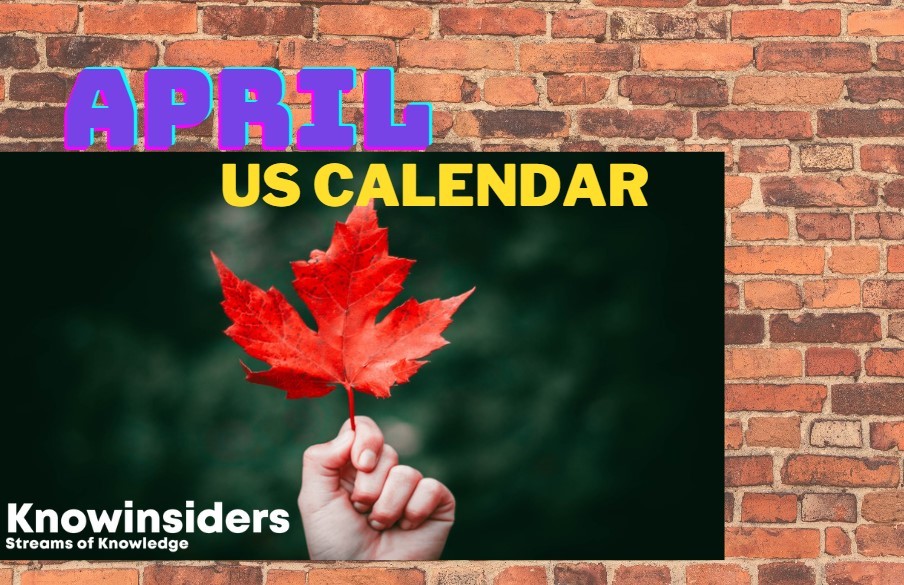 April 2024 US Calendar: Special Days, Full List of National and International Events