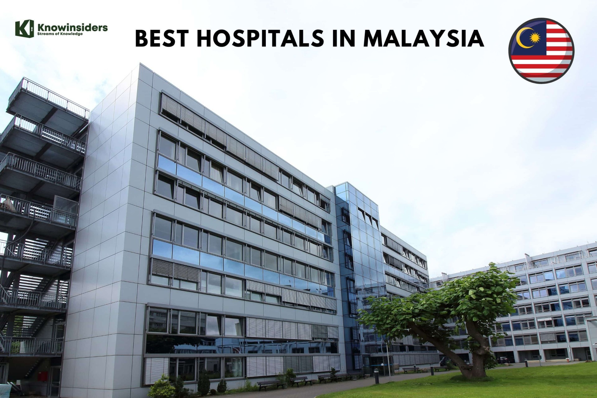 Top 10 Best Hospitals In Malaysia 2024/25 By Newsweek and Statista