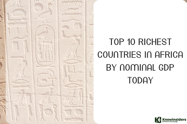 Top 10 Richest African Countries by Nominal GDP Today