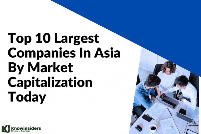 Top 10 Largest Companies In Asia By Market Capitalization Today