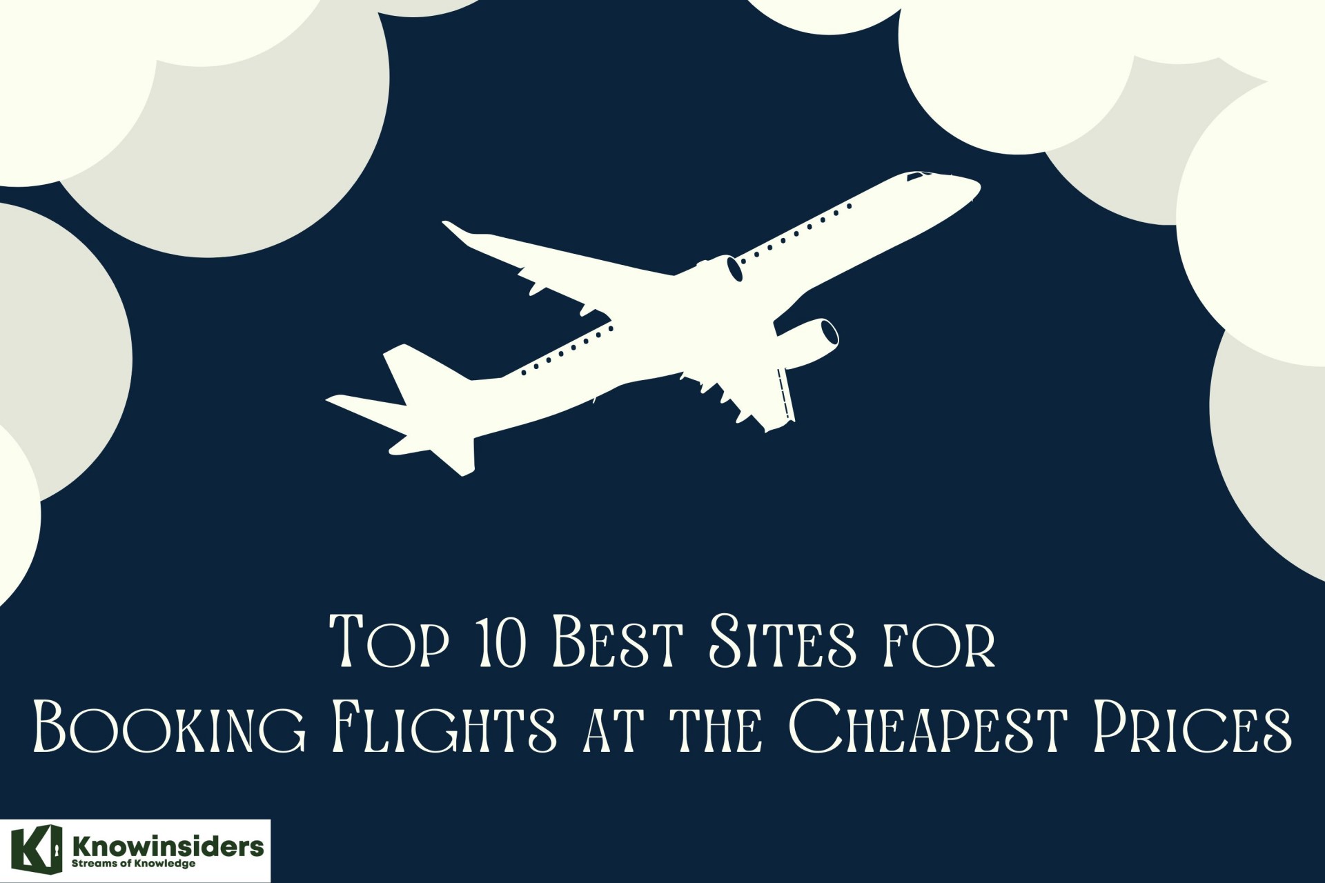 Top 10 Best Sites For Booking Flights At The Cheapest Prices | KnowInsiders