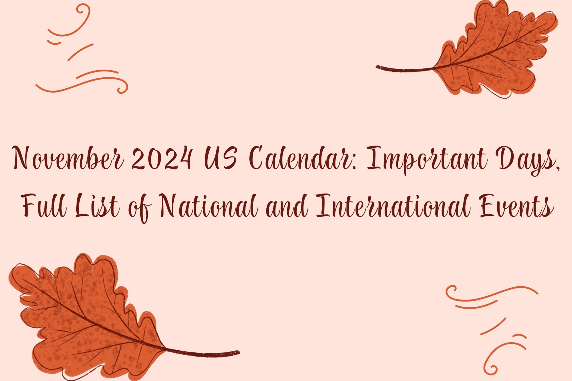 November 2024 US Calendar Special Days, Full List of National and International Events
