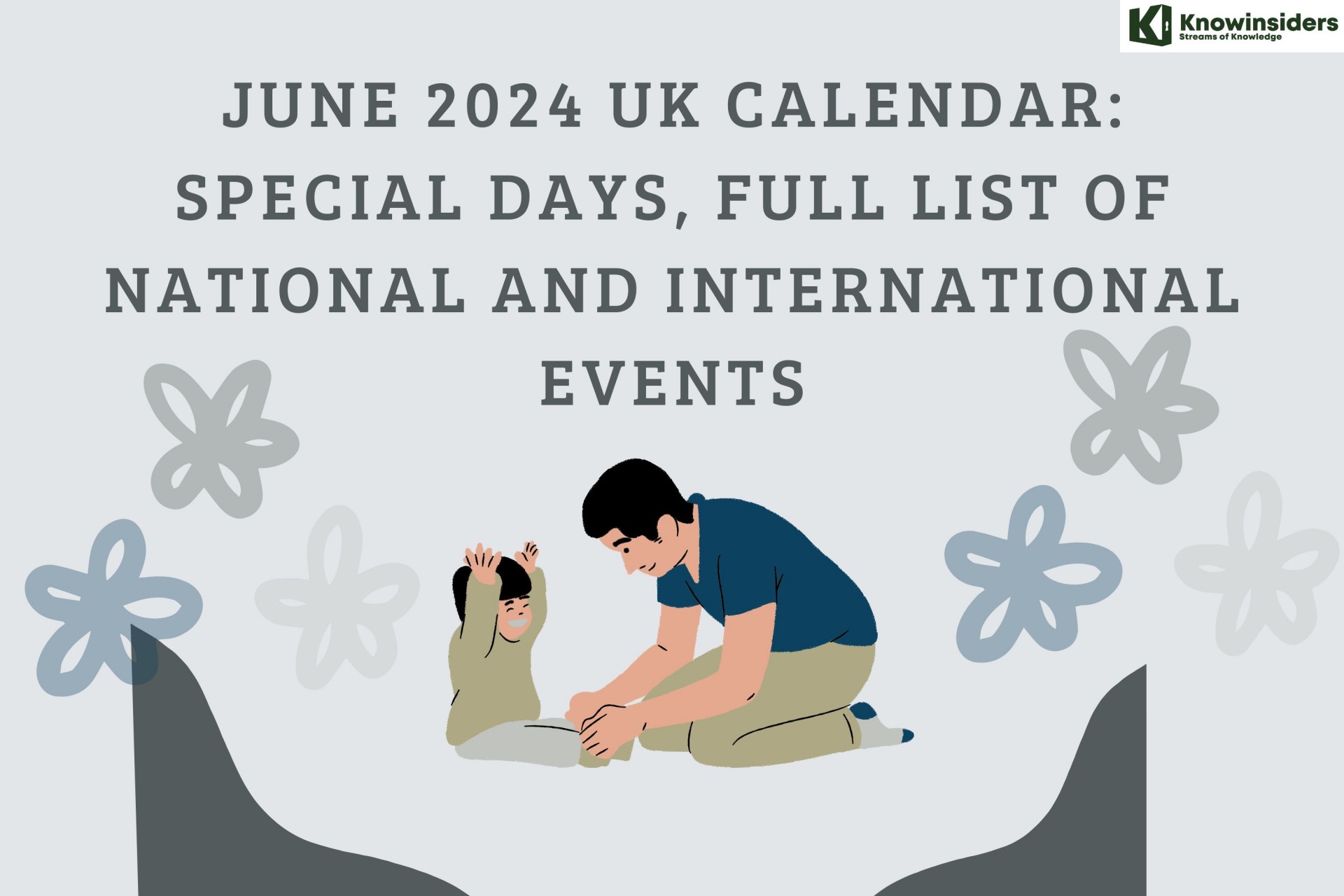 June 2024 UK Calendar Special Days, Full List of National Holidays and