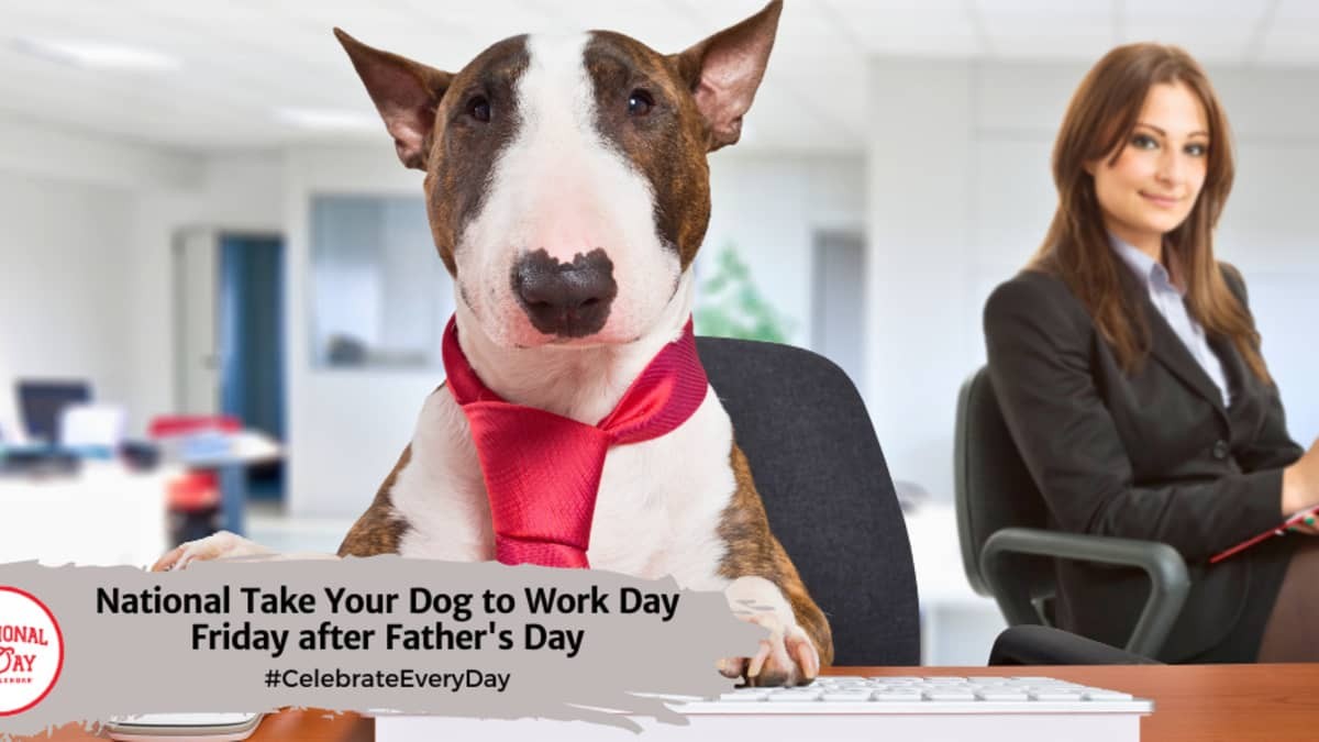 Take Your Dog To Work Day