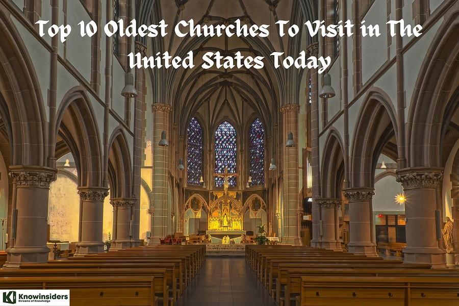 Top 10 Oldest Churches To Visit in The United States Today