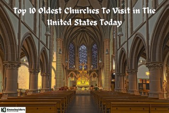 Top 10 Oldest Churches in the US That Will Rejuvenate Your Soul