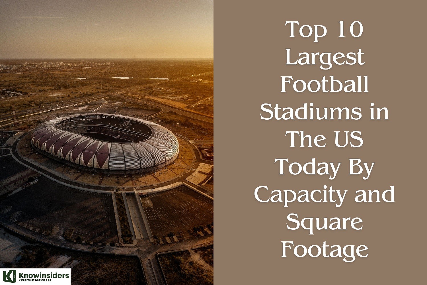 Top 10 Largest Football (NFL) Stadiums in the US By Capacity and Square Footage