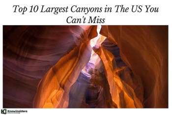 Top 10 Largest Canyons in the US You Can
