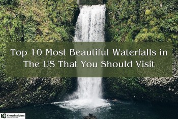 Top 10 Most Beautiful Waterfalls in the US for Discovering