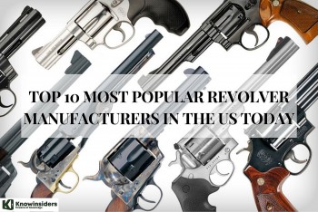 Top 10 Most Popular Revolver Manufacturers in The US Today