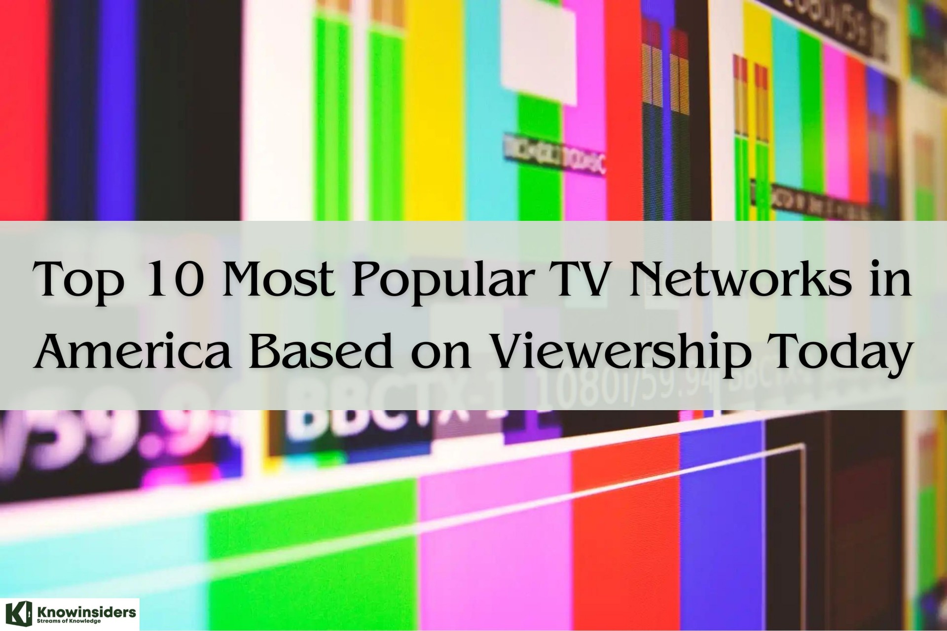 Top 10 Most Popular TV Networks in America Based on Viewership