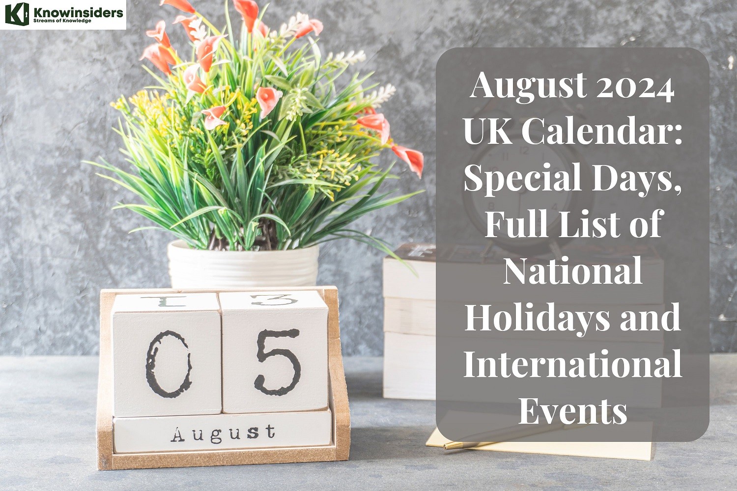 August 2024 UK Calendar Special Days, National Holidays and