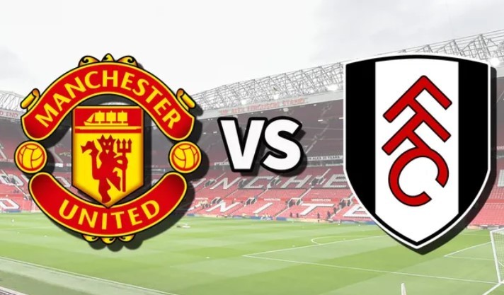 How to Watch Man United vs Fulham From Anywhere: Free Streaming Sites, TV Channel