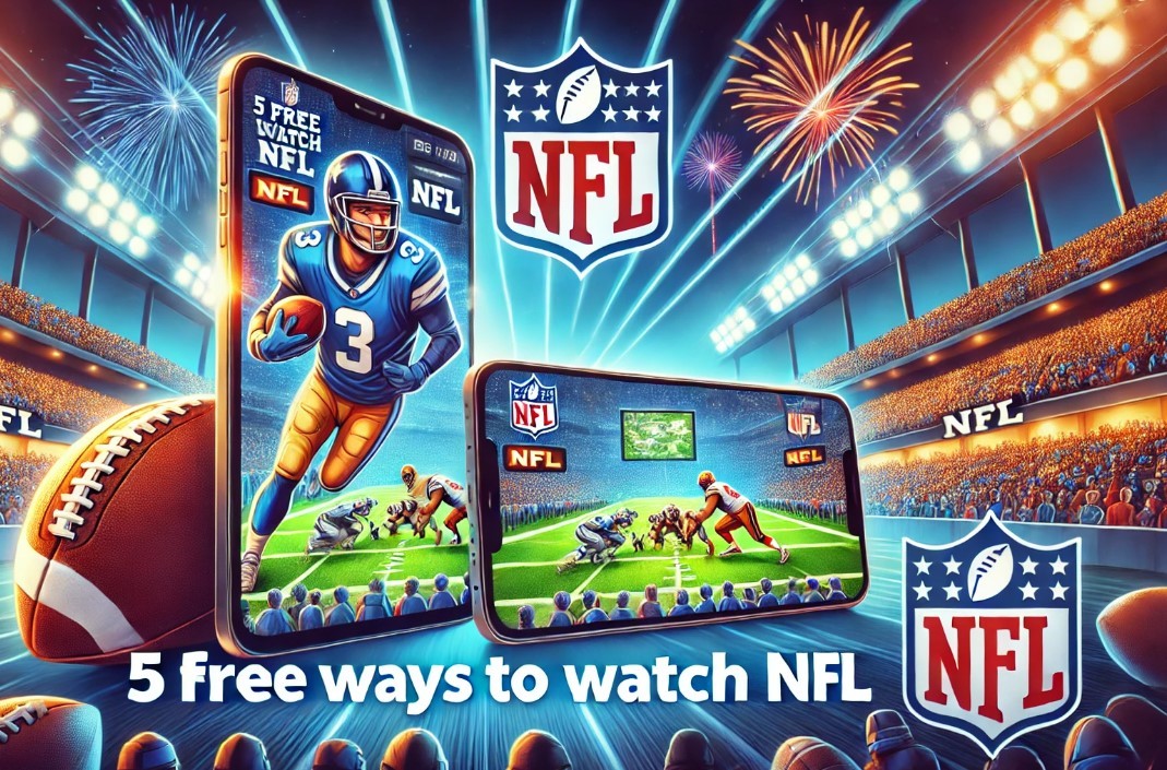 5 Legal Ways to Watch NFL Games for Free Without Cable in the USA (2024/2025)