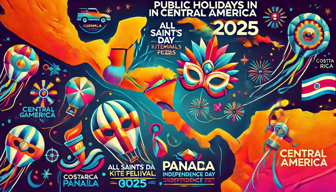 Central America Calendar 2025 - List of Public Holidays: Significance/Activities, And Unique Traditions