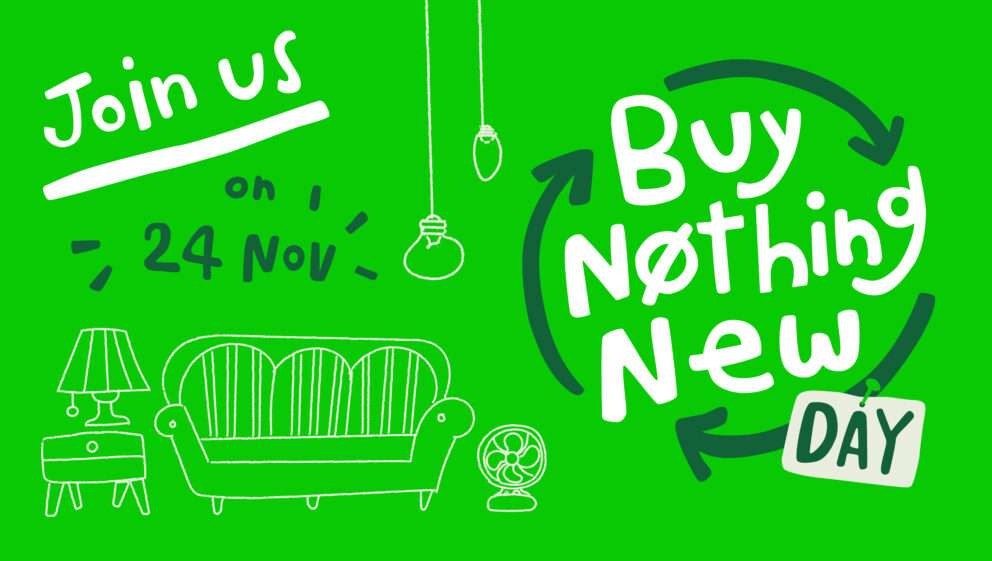 Since 1997, Buy Nothing Day has been held on the same day as Black Friday. The rules are simple. Just don’t buy anything at all for 24 hours.