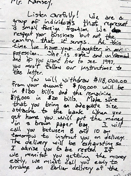 A two-and-a half-page note left on the stairs of the Ramsey family home demanding a $118,000 ransom.