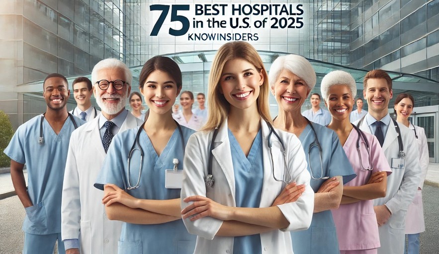 Top 75 Best Hospitals in the U.S of 2025, Based on Quality Care, Transparent Cost