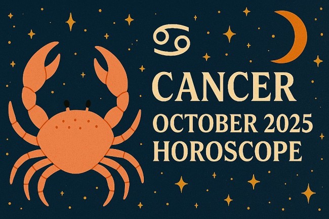 Cancer Horoscope for October 2025: Balancing Heart and Ambition, Healing Home and Relationships
